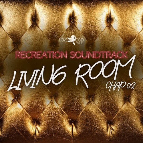 Various Artists-Living Room, Recreation Soundtrack, Chap.02