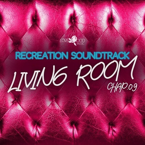 Various Artists-Living Room, Recreation Soundtrack, Chap.09