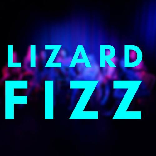 LIZARD FIZZ