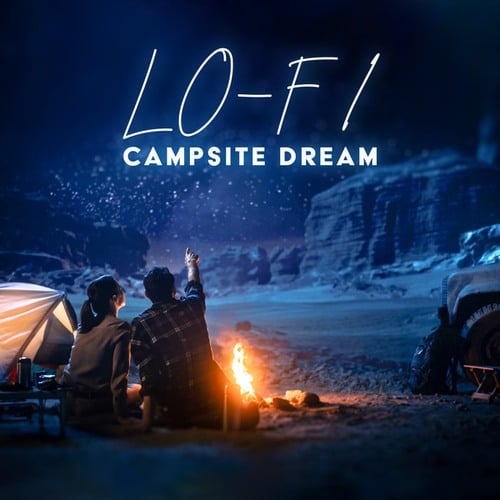 Lo-fi Campsite Dream