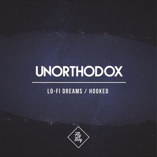 unorthodox-Lo-fi Dreams / Hooked