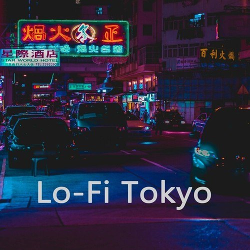 Various Artists-Lo-Fi Tokyo (Instrumental, Chillout, Jazz Hip Hop Beats, Easy Listening)