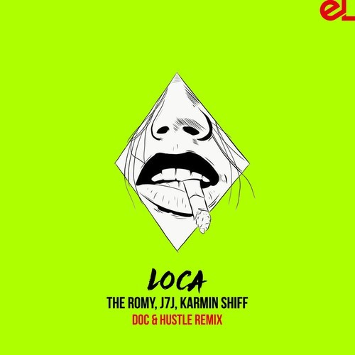 Loca (Doc & Hustle Remix)