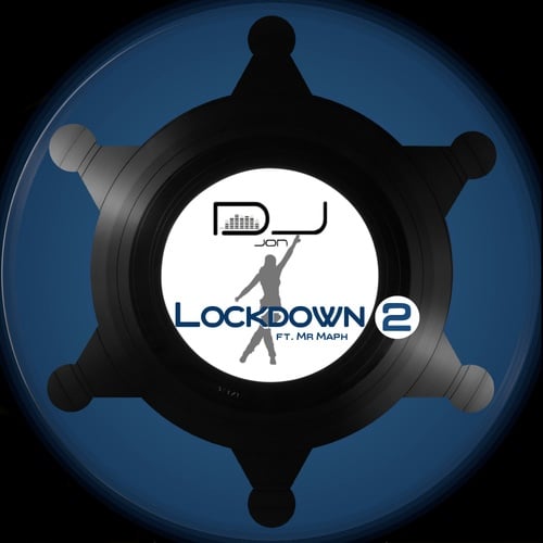 Mr Maph, DJ Jon-Lockdown 2 (feat. Mr Maph)