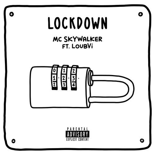 Mc Skywalker, Loubvi-Lockdown