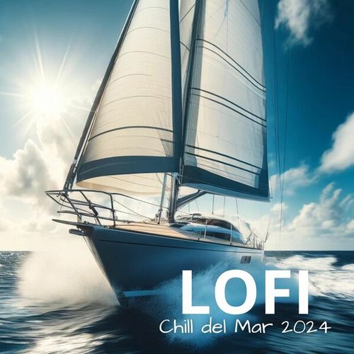 LofiCentral, Coffe Lofi, Lo-fi Chill Zone-Lofi Chill del Mar 2024