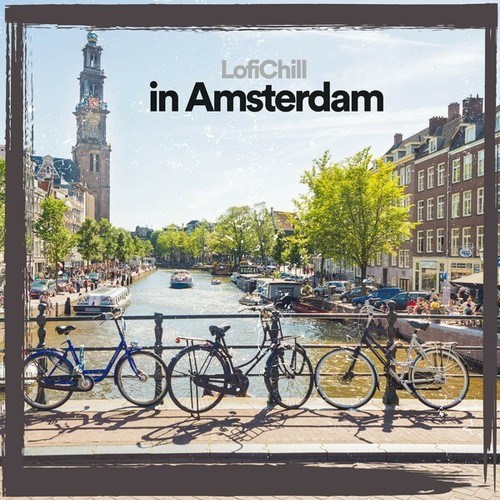 Lofi Chill in Amsterdam