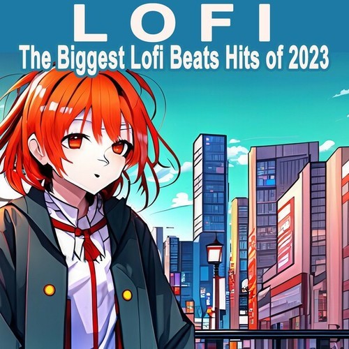 Various Artists-LOFI The Biggest Lofi Beats Hits of 2023