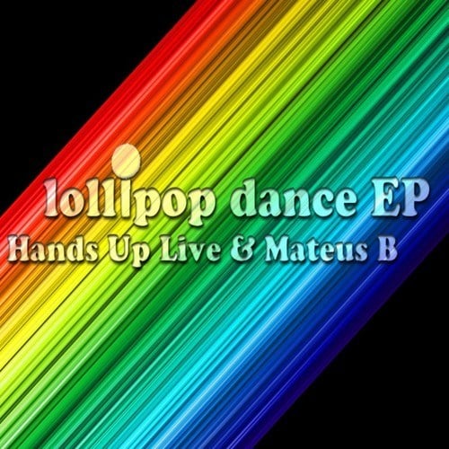 Hands Up, Hands Up Live-Lollipop Dance