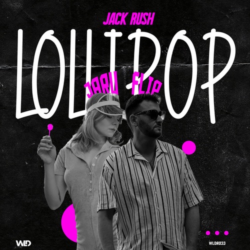 Jack Rush, JARU-Lollipop