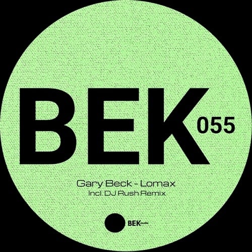 Gary Beck, DJ Rush-Lomax EP