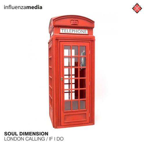 Soul Dimension-London Calling / If I Do