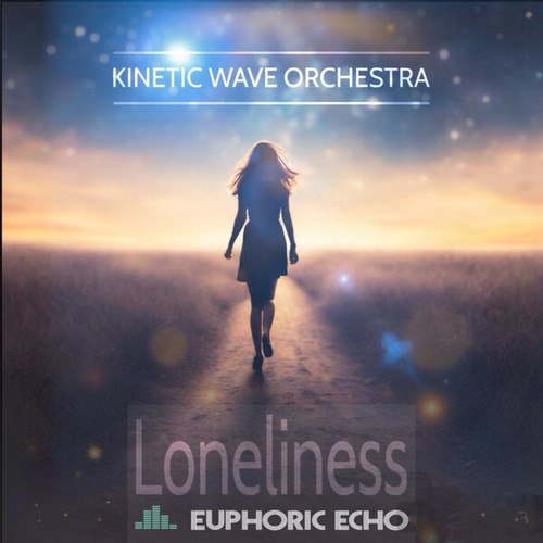 Kinetic Wave Orchestra-Loneliness
