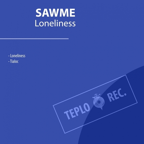 Sawme-Loneliness