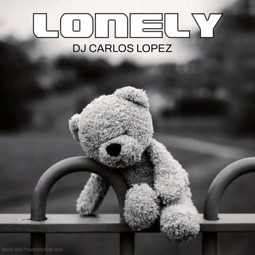 DJ CARLOS LOPEZ-LONELY