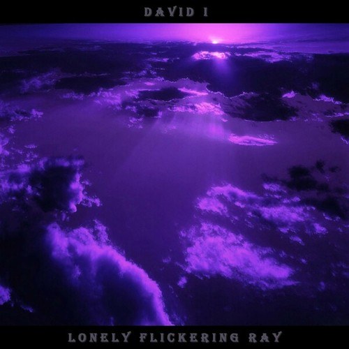 David I-Lonely Flickering Ray