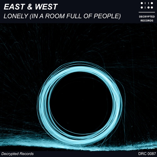 East & West-Lonely (In a Room Full of People)