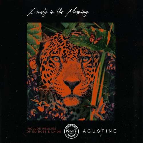 Agustine, Em Boss, Laion-Lonely in the Morning