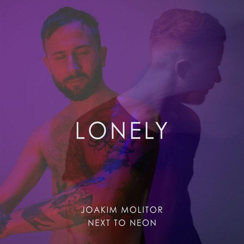 Joakim Molitor, Next To Neon-Lonely