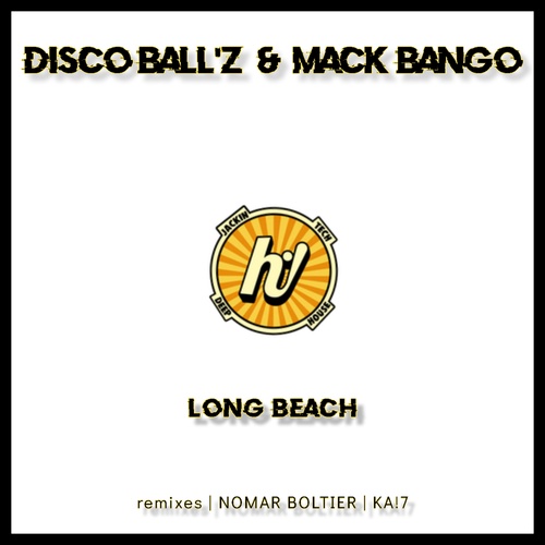 Disco Ball'z, Mack Bango, KA!7, Nomar Boltier-Long Beach