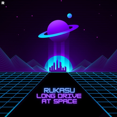 Rukasu-Long Drive At Space