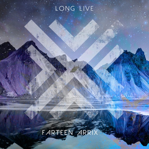 Farteen Arrix-Long Live