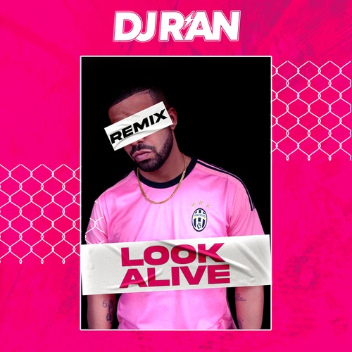 DJ R'an-Look alive