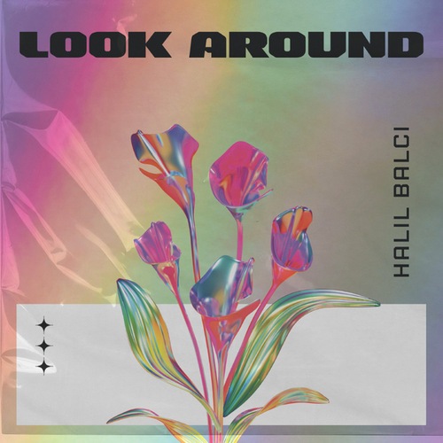 Halil Balci-Look Around