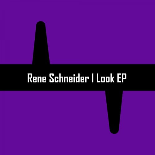 Rene Schneider-Look EP