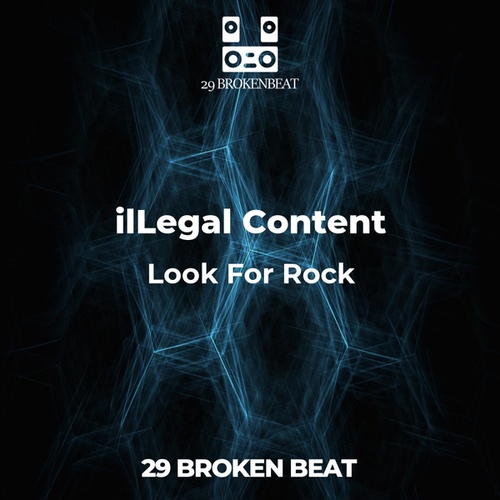 IlLegal Content-Look For Rock