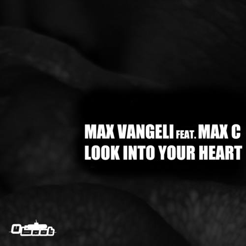 Max Vangeli, Max C-Look Into Your Heart