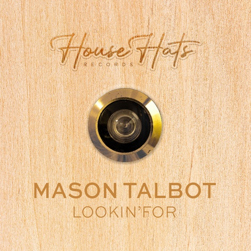Mason Talbot-Lookin' For
