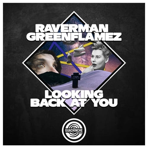 Raverman, GreenFlamez-Looking Back At You