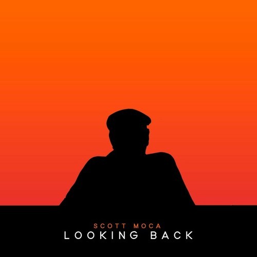 Scott Moca-Looking Back