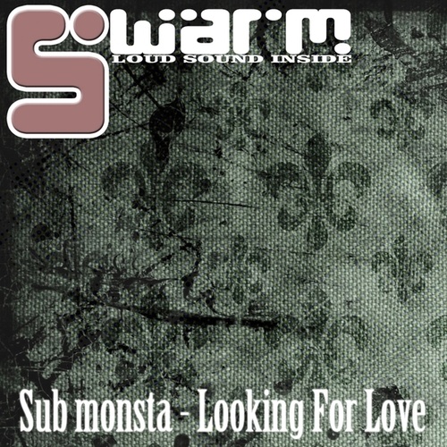 Sub Monsta-Looking for Love