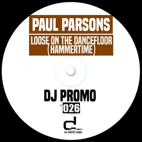 Paul Parsons-Loose on the Dancefloor (Hammertime)