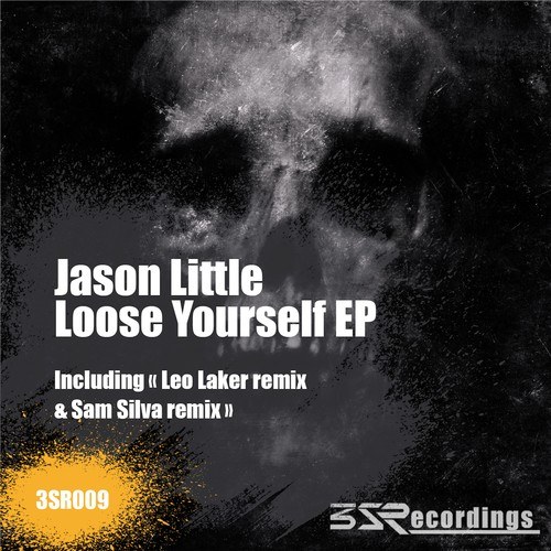 Jason Little, Leo Laker, Sam Silva-Loose Yourself EP