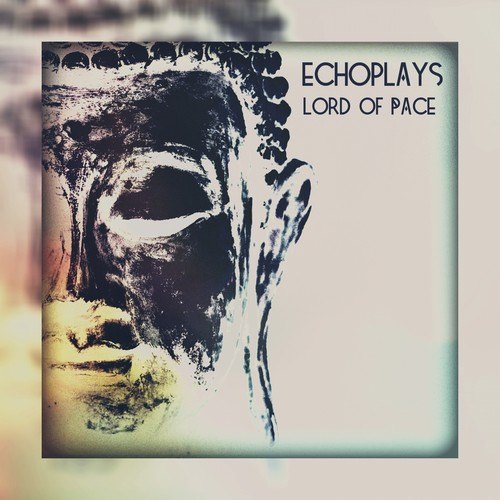 Echoplays-Lord of Pace