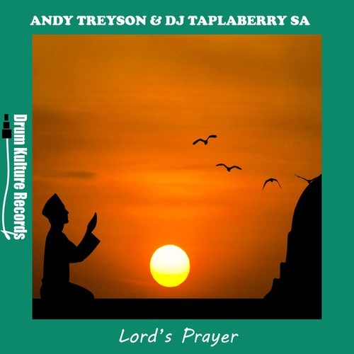 Andy Treyson, DJ Taplaberry SA-Lord's Prayer