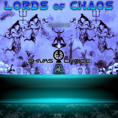 Angrytone, Feargasm, Sneryck, Digital Reflection, YMBX, Bhassam, Cranium Drill, Pazru, Knaak, Beng, Midnite Climax, Nordtex-Lords of Chaos: Compiled By Shivas Choice