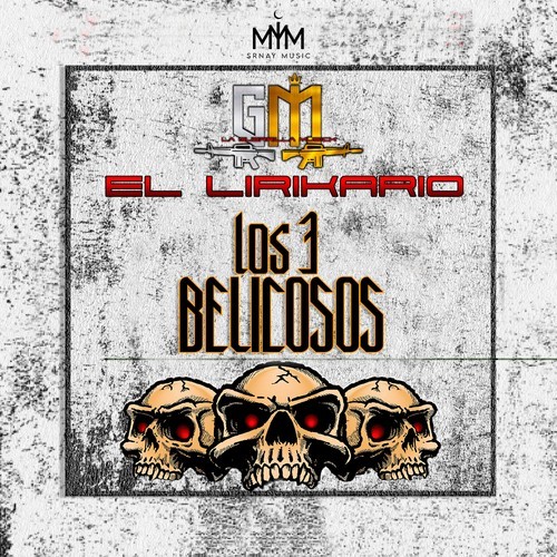 La Guerrilla Musick, El Lirikario-Los 3 Belicosos