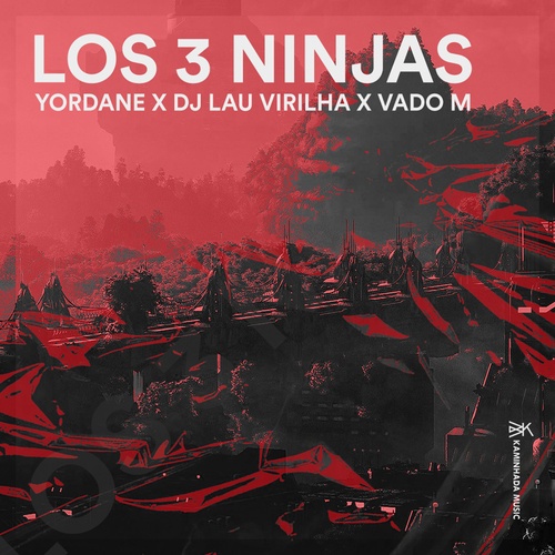 DJ Lau Virilha, Vado M, Yordane-Los 3 Ninjas