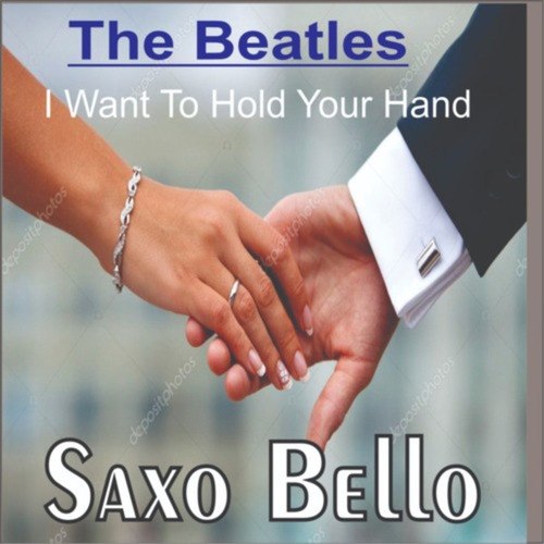 LOS BEATLES I want to hold your hand SAXO BELLO