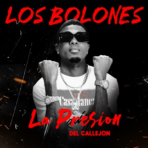 La Presión Del Callejón-Los Bolones