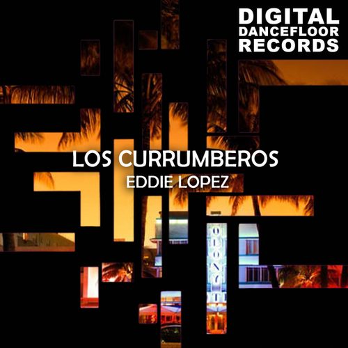 Eddie Lopez-Los Currumberos