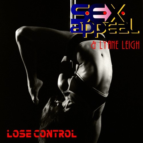 S.E.X.Appeal, Lyane Leigh, Bmonde-Lose Control (Bmonde Club Mix)