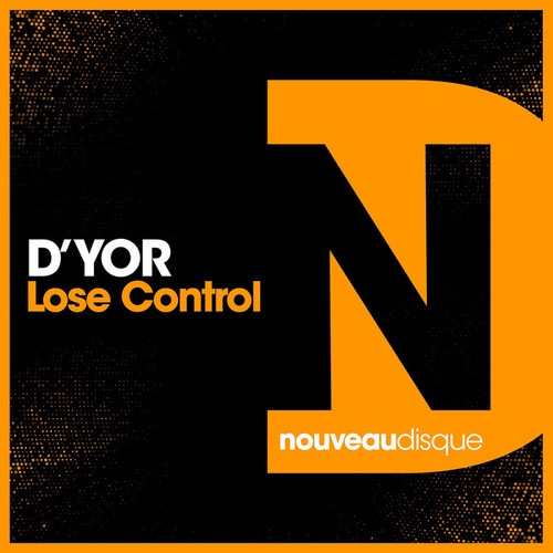 D'YOR-Lose Control