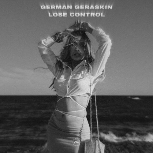 German Geraskin-Lose Control