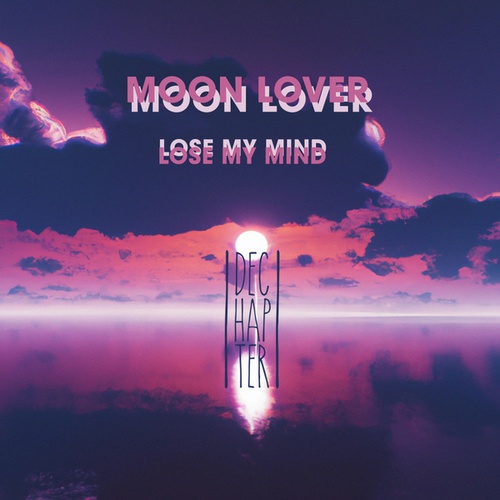 Moon Lover-Lose My Mind
