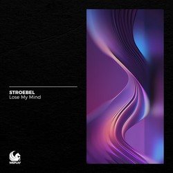 Lose My Mind - STROEBEL